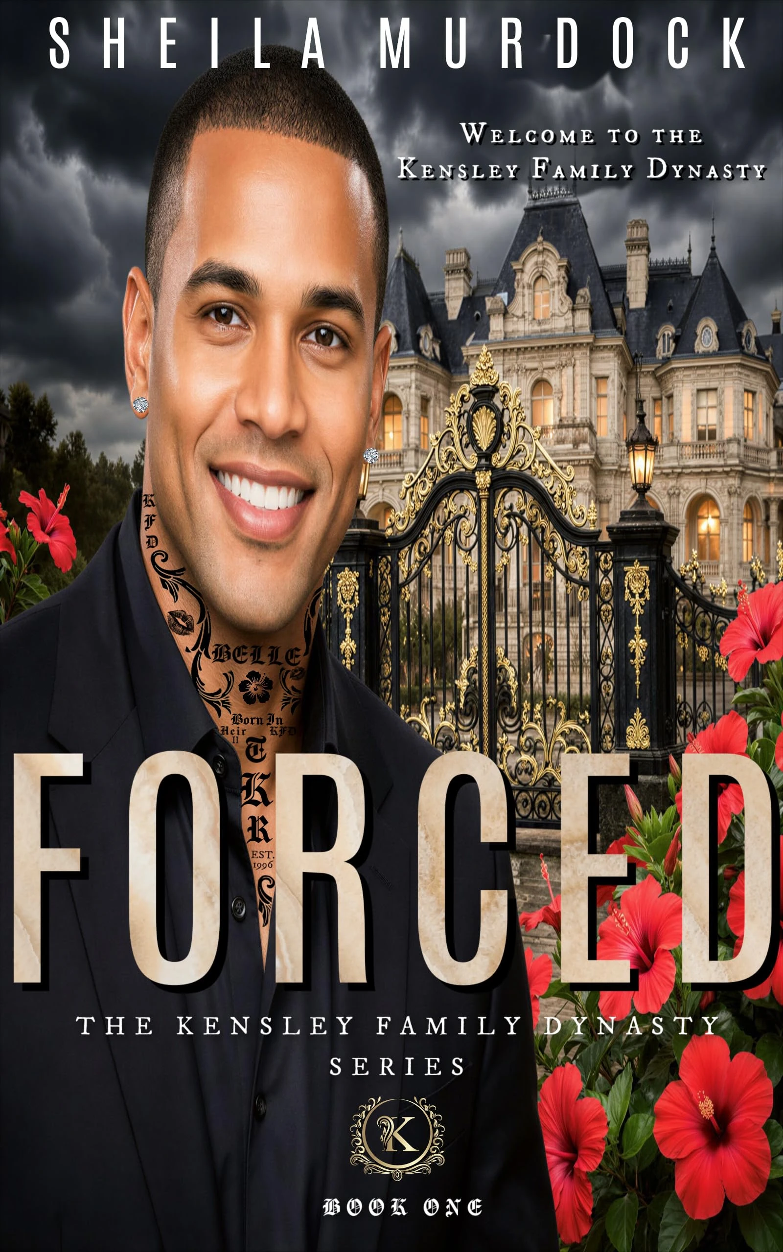 FORCED: Black African American Billionaire Romance Urban Fiction Series (The Kensley Family Dynasty Book 1)